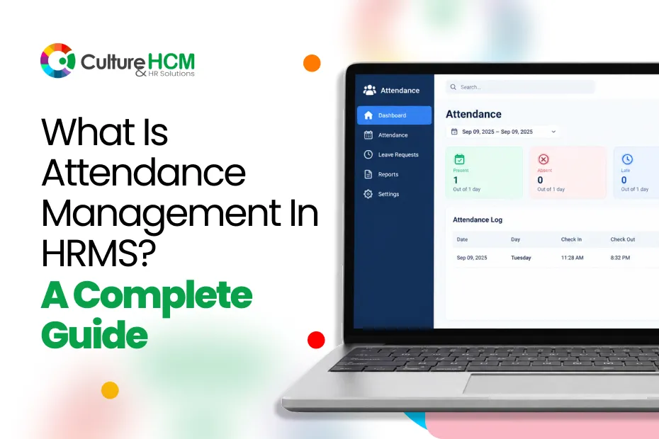 What Is Attendance Management in HRMS? A Complete Guide